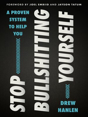 cover image of Stop Bullshitting Yourself